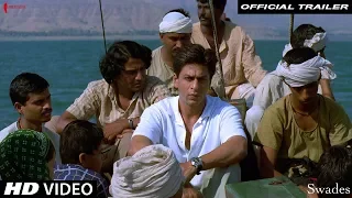 Swades | Trailer | Now in HD | Shah Rukh Khan, Gayatri Joshi | A film by Ashutosh Gowarikar