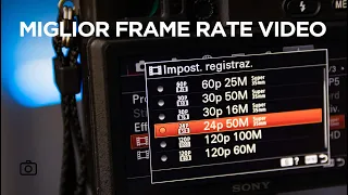 Qual è il miglior frame rate per video cinematici? Differenze tra 24-30-60-120+