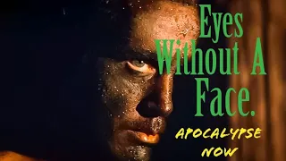 Apocalypse Now edit - Eyes Without a Face.