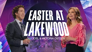 Easter at Lakewood | Joel Osteen Live | April 17, 2022