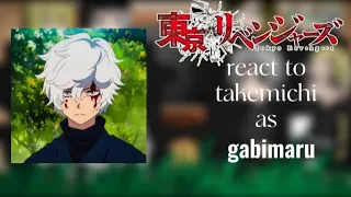 || Tokyo revengers || react to || takemichi as || 🌼🌸 Gabimaru 🌸🌼 Part 1/2 🔥❤️‍🔥 by Ryzamae21