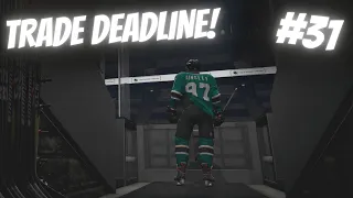 NHL 21 - BE A PRO! - TRADE DEADLINE! #31!