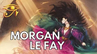 Morgan Le Fay | The Arthurian Enchantress