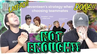 seventeen's strategy when choosing teammates | REACTION