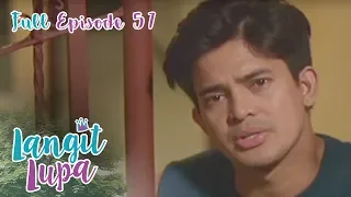 Full Episode 57 | Langit Lupa