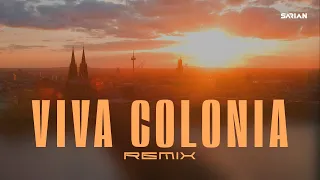 Viva Colonia (SARIAN Remix)