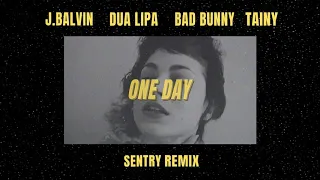 J Balvin, Dua Lipa, Bad Bunny, Tainy - ONE DAY (Sentry Remix)