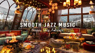 Smooth Jazz Music at Cozy Coffee Shop Ambience for Working, Studying ☕ Warm Jazz Instrumental Music