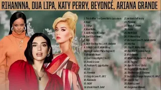 RIHANNA, DUA LIPA, KATY PERRY, Beyoncé, Ariana Grande   Greatest Hits Full Album   Best Songs 2022