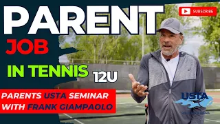 Tennis Parents Full USTA Seminar With Frank Giampaolo