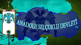 ANADOLU SELÇUKLU DEVLETİ - 1075 - 1308