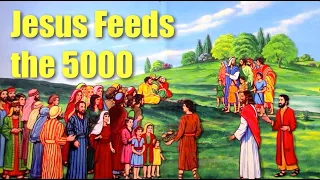 Jesus feeds the 5000 Matthew 14:13-21 for children's church, Sunday school and family worship