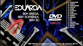 Eduarda Alves - DVD Completo ( Bem Brega 01 )