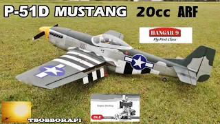 HANGAR 9 P-51D MUSTANG - DLE 20cc RC ARF 69.5" 1/6 SCALE WARBIRD - FLIGHT TEST # 1 - DEANO - 2019