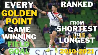 Every Golden Point Game Winning Field Goal Ranked From Shortest To Longest (NRL) 2010-2021