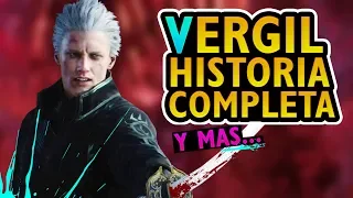 Historia Completa de Vergil │Información de Devil May Cry