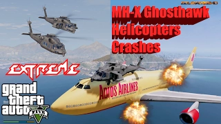 GTA V: MH-X Ghosthawk armed and unarmed Helicopter Pack Crash Compilation