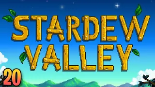 Stardew Valley Ep. 20