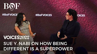 Sue Y. Nabi on How Being Different Is a Superpower | BoF VOICES 2022