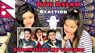 ATIF ASLAM SURPRISING MY FRIENDS! | Reaction | Glam Girls