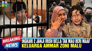 Cukup Mas!! Kelakuan Ammar Zoni, Buat Keluarga & Irish Bella Tak Mau Tau Lagi 2 Kali Ditahan Polisi