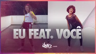 Eu Feat. Você - Melim (Coreografia Oficial) Dance Video