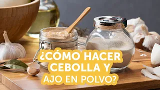 ¿Cómo hacer cebolla y ajo en polvo? | Kiwilimón