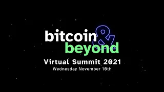 Bitcoin & Beyond 2021 – The Virtual Blockchain Summit of the Year