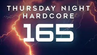 Thursday Night Hardcore 165 - UK Hardcore | Happy Hardcore | Hard Dance