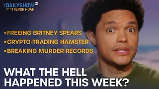 What the Hell Happened This Week? - Week of 9/27/21 | The Daily Show