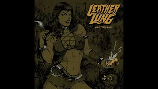 LEATHER LUNG - Graveside Grin (Full Album) 2024