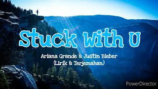 Ariana Grande & Justin Bieber - Stuck With U, Terjemahan (English,,Indonesia)