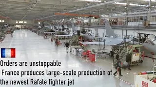 Orders are unstoppable, France produces large-scale production of the newest Rafale fighter jet