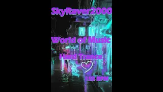 SkyRaver2000✨💙World of Music Hard Trance✨💙in the Mix @ 155BPM