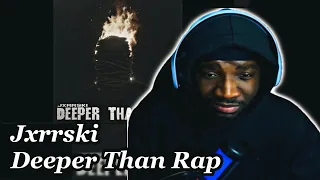 Jxrrski - Deeper Than Rap (Official Lyric Video) #LLS #LLM #LLH | REACTION