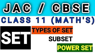 Set 02 || Types of Set, Subset, Power Set cbse + jac Maths 11 Garhwa classes
