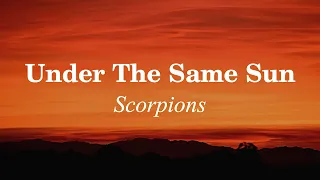 Scorpions  -  under the same sun (Terjemahan)