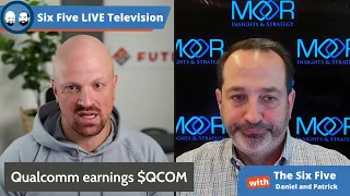 Qualcomm Earnings $QCOM - Episode 101 - Six Five Podcast