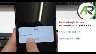 New method!!! How to bypass Google Account for Huawei P Smart Fig-LX1  | talkback 7.2
