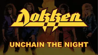 Dokken - Unchain The Night (Lyrics) Official Remaster