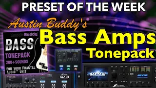 Axe-Fx III/FM9/FM3 Preset Of The Week - AUSTIN BUDDY'S BASS AMPS TONEPACK!