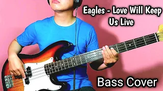 Eagles - Love Will Keep Us Alive Bass Cover | Joel Kyapchhaki Magar