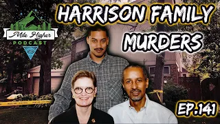 The Harrison Family Murders & Monolith Mania - Podcast #141