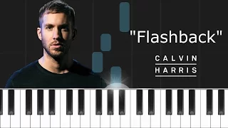 Calvin Harris - "Flashback" Piano Tutorial - Chords - How To Play - Cover