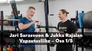 Jari Sarasvuon ja Jukka Rajalan Vapautusliike - Osa 1/5