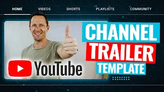 How to Make a YouTube Channel Trailer - The Ultimate Template!