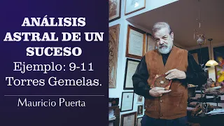 2022 - ANÁLISIS ASTRAL DE SUCESOS RELACIONADOS CON EL 9-11 | MAURICIO PUERTA | PUERTA ASTRAL