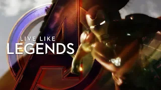 Avengers: Endgame | LIVE LIKE LEGENDS (Tribute/SPOILERS)