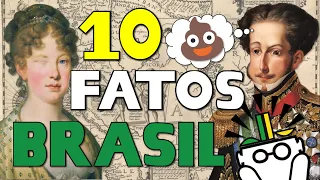 10 fatos SURPREENDENTES da História do Brasil 🇧🇷