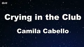 Crying in the Club - Camila Cabello Karaoke 【No Guide Melody】 Instrumental